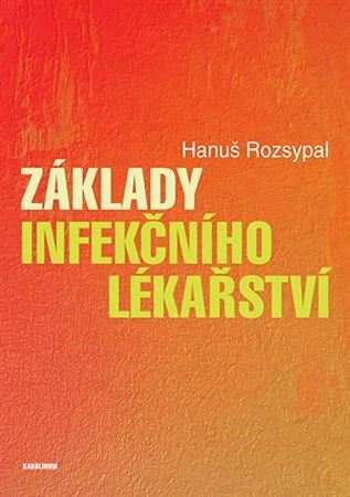Kniha Základy infekčního lékařství, 2.vydání - Hanuš Rozsypal