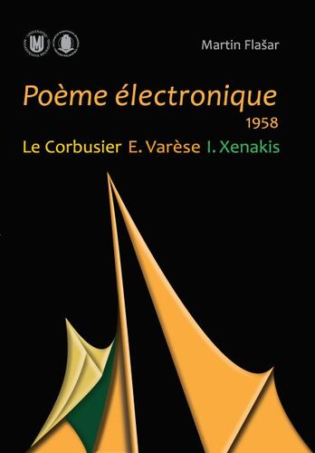 Kniha Poeme électronique. 1958. Le Corbusier – E. Varese – I. Xenakis - Martin Flašar