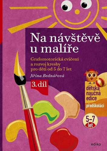 Na návštěvě u malíře 3. díl, 6. vydání - Jiřina Bednářová,Richard Šmarda