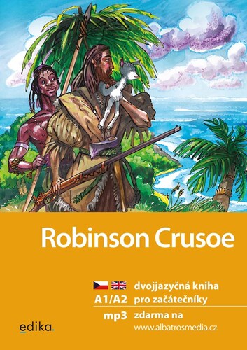 Robinson Crusoe A1/A2, 2. vydání - Daniel Defoe,Eliška Jirásková,Aleš Čuma