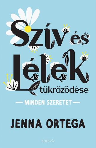 Kniha Szív és lélek tükröződése - Ortega Jenna