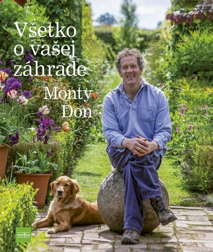 Všetko o vašej záhrade - Monty Don,Martina Cabadová