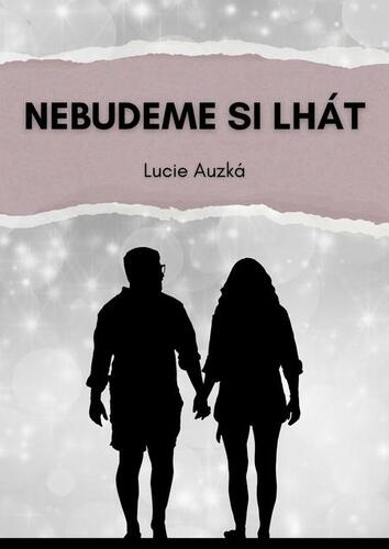 Kniha Nebudeme si lhát - Lucie Auzká