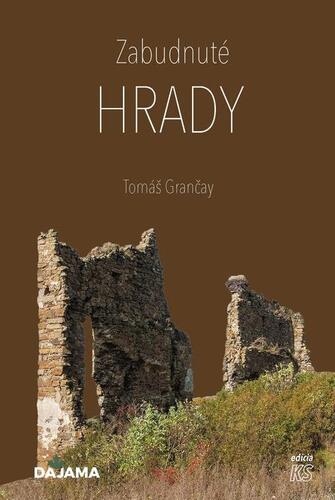 Zabudnuté hrady - Tomáš Grančay