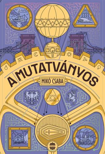 Kniha A mutatványos - Csaba Mikó