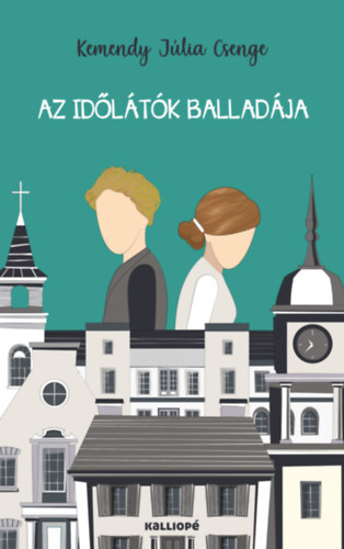 Kniha Az időlátók balladája - Kemendy Júlia Csenge