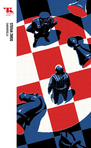 Kniha Sakknovella - Trubadúr Zsebkönyvek 41. - Stefan Zweig