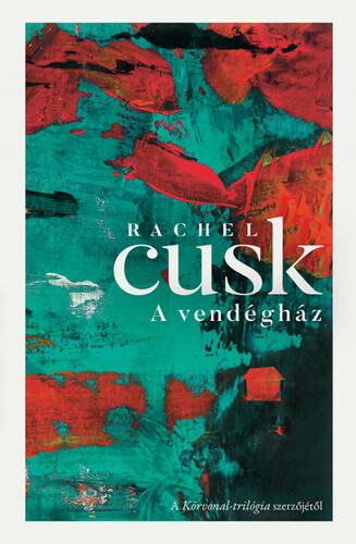 Kniha A vendégház - Rachel Cusk,Zsófia Nádor
