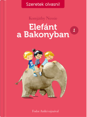 Kniha Elefánt a Bakonyban 1. - Nessie Komjáthy