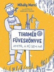 Kniha Tihamér füveskönyve - Mihály Marci