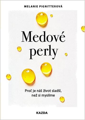 Kniha Medové perly - Melanie Pigniter