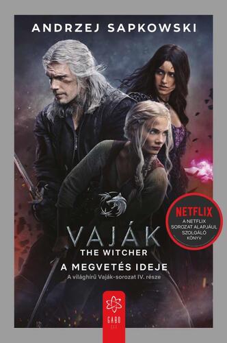 Kniha Vaják IV. - A megvetés ideje - filmes borítóval - Andrzej Sapkowski,Viktória Kellermann