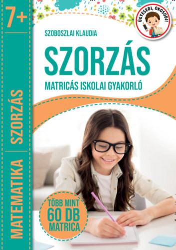 Szorzás - Matricás iskolai gyakorló - Klaudia Szoboszlai