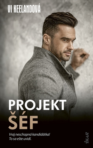 Projekt šéf - Vi Keelandová,Andrea Vargovčíková