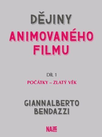 Dějiny animovaného filmu - Díl 1 - Giannalberto Bendazzi