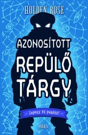 Azonosított repülő tárgy - Rose Holden