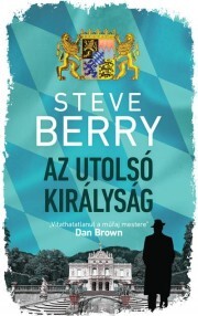 Az utolsó királyság - Steve Berry kúpite na Panta Rhei