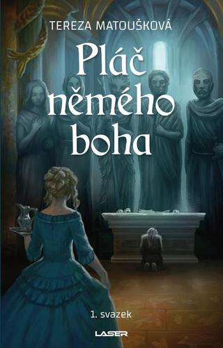 Kniha Pláč němého boha - Tereza Matoušková