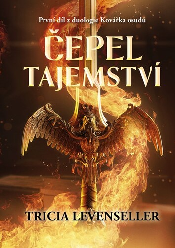 Kovářka osudu 1: Čepel tajemství - Tricia Levenseller,Eva Kadlecová