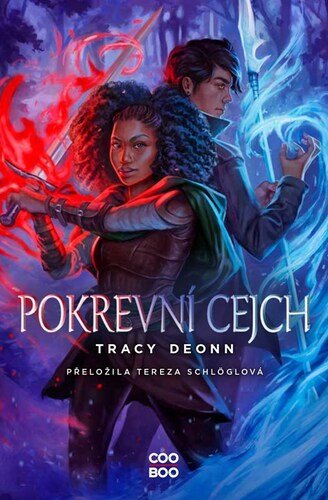 Pokrevní cejch - Tracy Deonn,Tereza Schlöglová