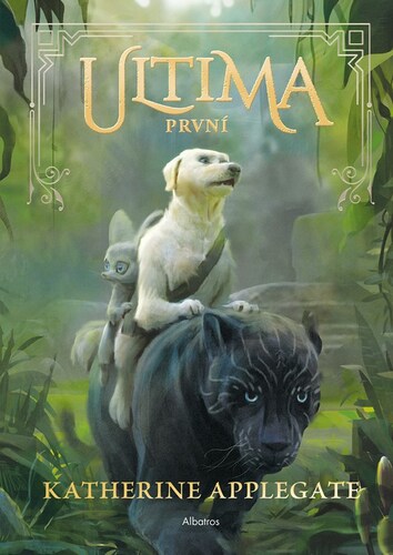 Kniha Ultima 2: První - Katherine Applegate,Eliáš Petr
