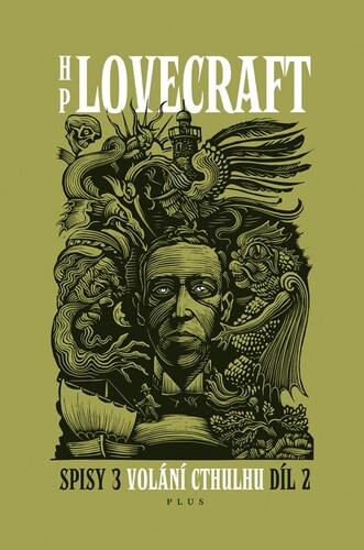 Volání Cthulhu - Spisy 3/II, 2. vydání - Howard Phillips Lovecraft,Ondřej Neff,František Štorm,Linda Bartošková,Václav Kajdoš