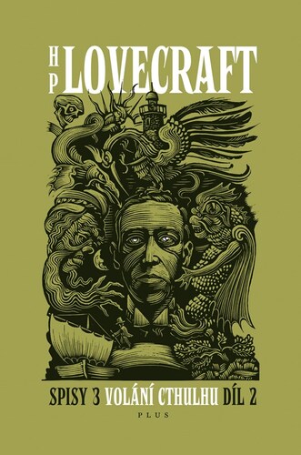 Kniha Volání Cthulhu - Spisy 3/II, 2. vydání - Howard Phillips Lovecraft,Ondřej Neff,František Štorm,Linda Bartošková,Václav Kajdoš