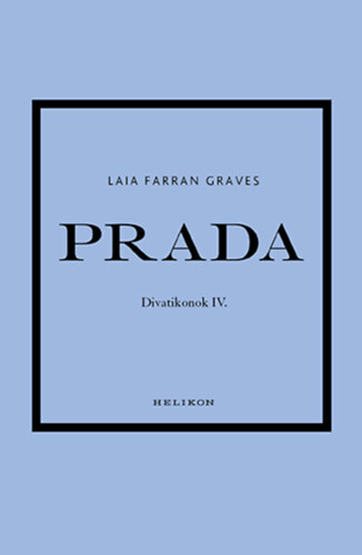 Kniha Prada - Divatikonok IV. - Laia Farran Graves