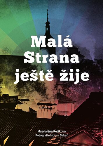 Malá Strana ještě žije kúpite na Panta Rhei