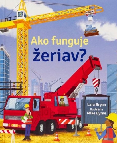 Kniha Ako funguje žeriav?