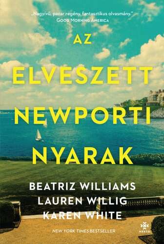 Kniha Az elveszett newporti nyarak - Beatriz Williams,Lauren Willig,Karen White,Péter Daróczi