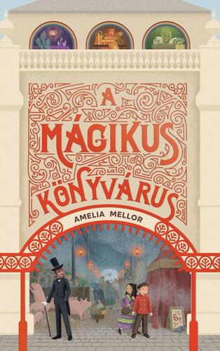 Kniha A mágikus könyvárus - Amelia Mellor,Noémi Cséplő