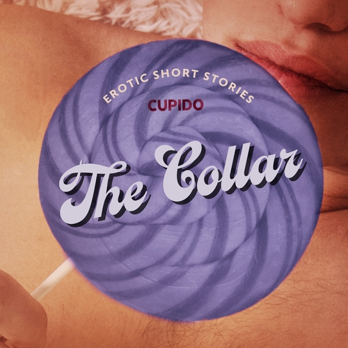 Kniha Saga Egmont The Collar – And Other Erotic Short Stories from Cupido (EN)