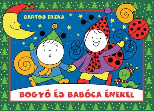 Kniha Bogyó és Babóca énekel - Erika Bartos
