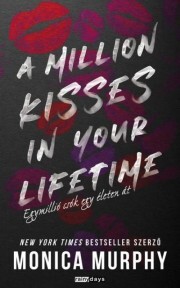 A Million Kisses in Your Lifetime - Monica Murphy