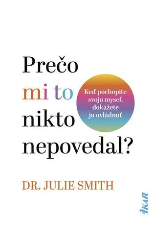 Kniha Prečo mi to nikto nepovedal? - Julie Smith