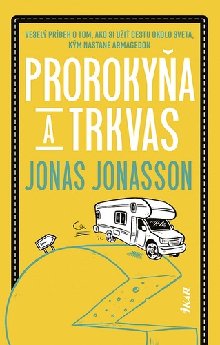 Kniha Prorokyňa a trkvas - Jonas Jonasson