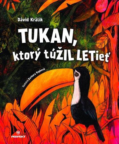 Kniha Tukan, ktorý túŽIL LETieť - Dávid Králik