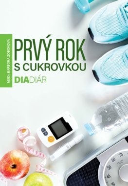Kniha Prvý rok s cukrovkou