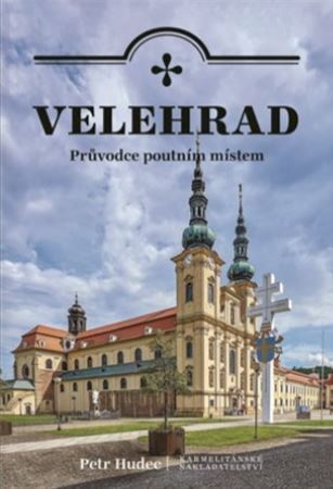 Kniha Velehrad - Průvodce poutním místem