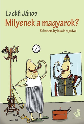 Kniha Milyenek a magyarok? - János Lackfi
