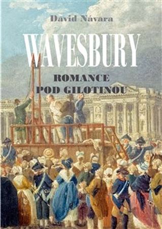 Kniha Wavesbury Romance pod gilotinou
