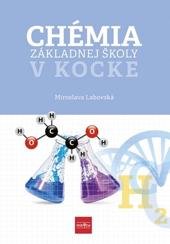 Chémia základnej školy v kocke - Miroslava Labovská