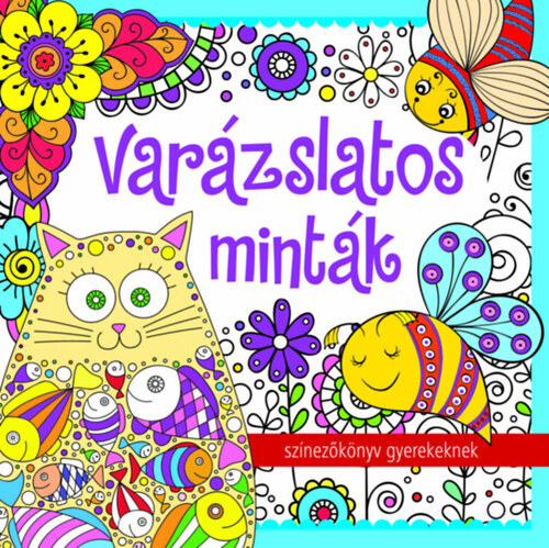 Varázslatos minták - Színezőkönyv gyerekeknek