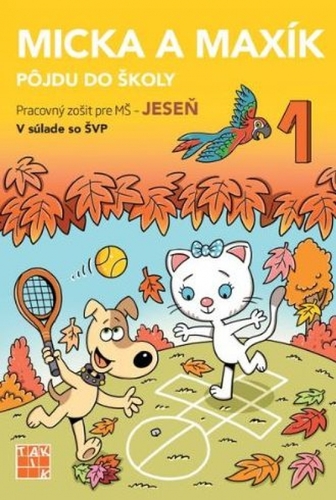 Kniha Jeseň - Micka a Maxík idú do školy PZ