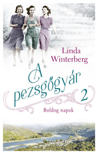 Kniha A pezsgőgyár 2: Boldog napok - Winterberg Linda