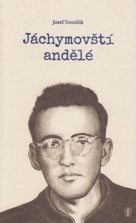 Kniha Jáchymovští andělé - Jozef Tomášik