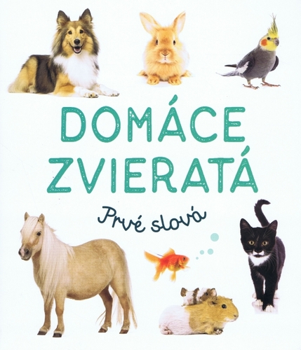 Kniha Domáce zvieratá - Prvé slová