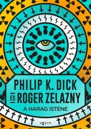Kniha A Harag Istene - K. Dick Philip,Roger Zelazny
