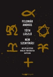 Nem Szentírás! - András Feldmár,László Tóth kúpite na Panta Rhei